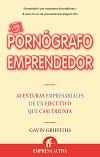 PORNOGRAFO EMPRENDEDOR, EL | 9788492452293 | GRIFFITHS, GAVIN