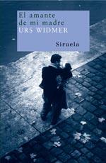 AMANTE DE MI MADRE, EL | 9788478442331 | WIDMER, URS