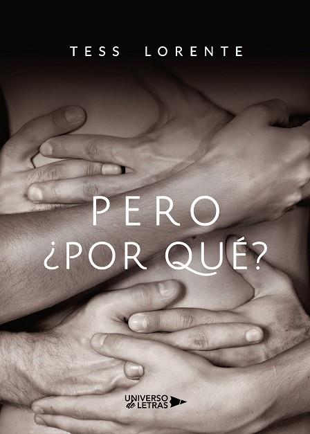 PERO  POR QUÉ | 9788418233630 | LORENTE, TESS