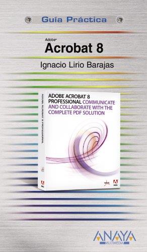 ACROBAT 8 : GUIA PRACTICA | 9788441522756 | LIRIO, IGNACIO
