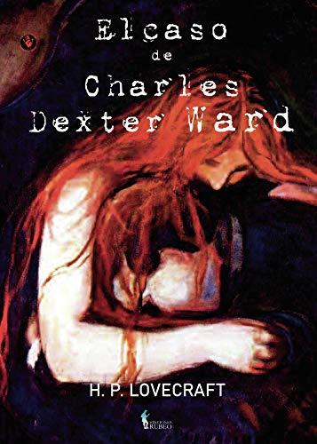 CASO DE CHARLES DEXTER WARD, EL | 9788412131543 | P. LOVECRAFT, H.