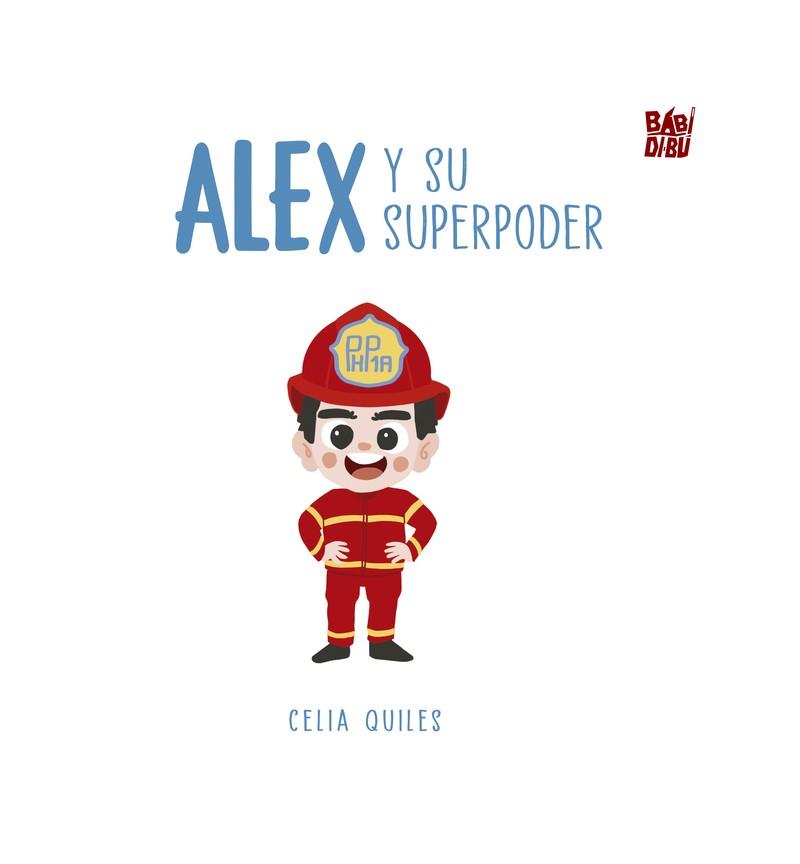 ALEX Y SU SUPERPODER | 9788410329508 | QUILES, CELIA