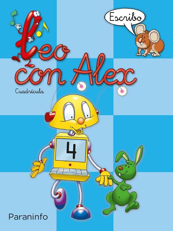 LEO CON ALEX. ESCRITURA 4. CUADRÍCULA (EDUCACIÓN INFANTIL) | 9788424109035 | CALVO ROJO, CARMEN