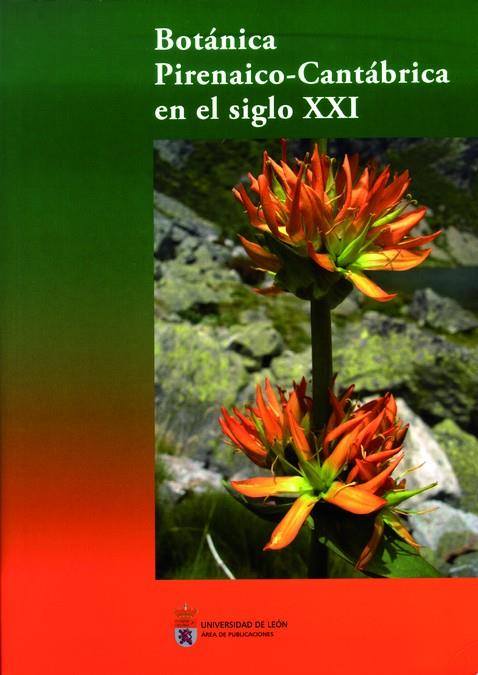 BOTÁNICA PIRENAICO-CANTÁBRICA EN EL SIGLO XXI | 9788497734714 | LLAMAS, FELIX / ACEDO, CARMEN