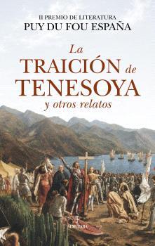 TRAICIÓN DE TENESOYA Y OTROS RELATOS, LA | 9791370205478