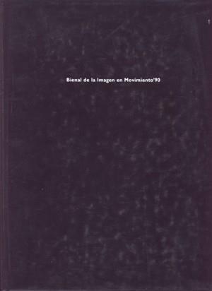 BIENAL DE LA IMAGEN EN MOVIMIENTO.90 | 9788474836851 | MUSEO NACIONAL CENTRO DE ARTE REINA SOFIA