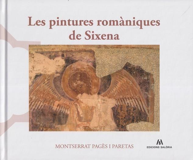 PINTURES ROMÀNIQUES DE SIXENA, LES | 9791399141054 | PAGÈS I PARETAS, MONTSERRAT