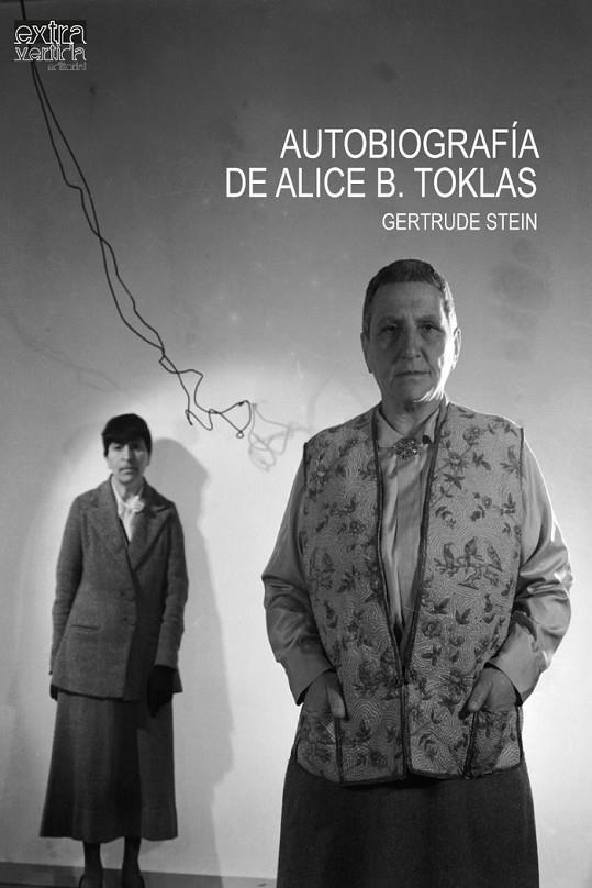 AUTOBIOGRAFÍA DE ALICE B. TOKLAS | 9788412119763 | STEIN, GERTRUDE