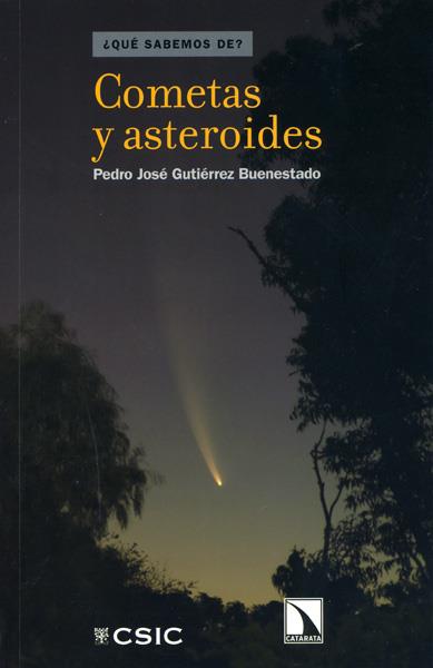 COMETAS Y ASTEROIDES | 9788400094683 | GUTIÉRREZ BUENESTADO, PEDRO JOSÉ