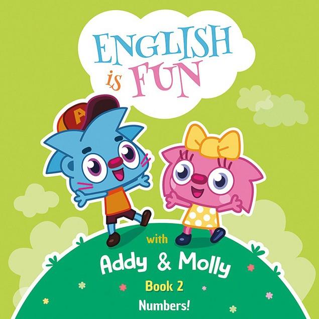 ENGLISH IS FUN WITH ADDY & MOLLY 02 - NUMBERS! | 9788198025661