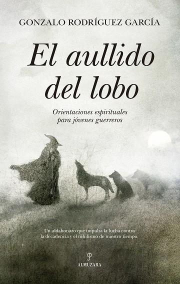 AULLIDO DEL LOBO, EL | 9788410528406 | RODRÍGUEZ GARCÍA, GONZALO