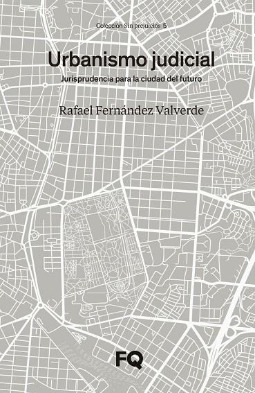URBANISMO JUDICIAL | 9788412445985 | FERNANDEZ VALVERDE, RAFAEL