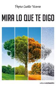 MIRA LO QUE TE DIGO | 9788499210643 | CEDILLO VICENTE, PEPITA