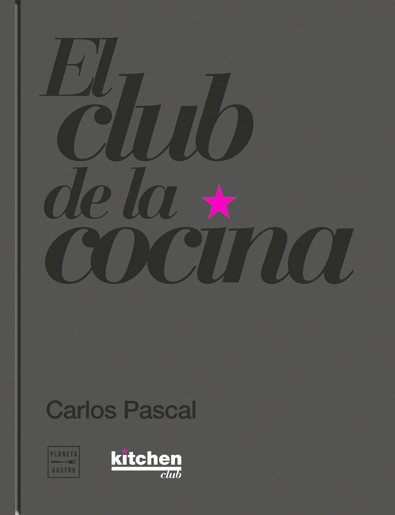 CLUB DE LA COCINA, EL | 9788408232049 | PASCAL, CARLOS