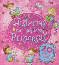 HISTORIAS PARA PEQUEÑAS PRINCESAS | 9788499393803