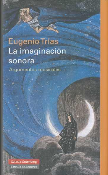 IMAGINACIÓN SONORA, LA | 9788481098808 | TRÍAS, EUGENIO