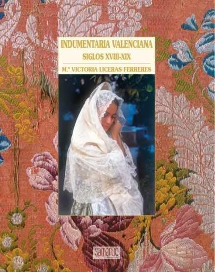 INDUMENTARIA VALENCIANA | 9788416772155 | LICERAS FERRERES, MARIA VICTORIA