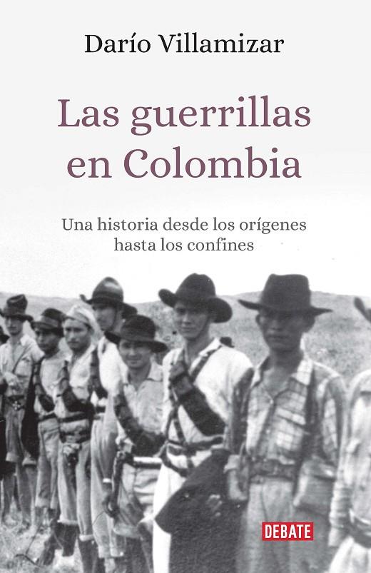 GUERRILLAS EN COLOMBIA, LAS | 9789588931968 | DARÍO, VILLAMIZAR
