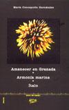 AMANECER EN GRANADA; ARMONÍA MARINA; ÍTALO | 9788495309082 | HERNÁNDEZ HERNÁNDEZ, MARÍA CONCEPCIÓN