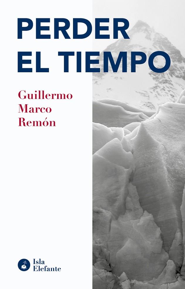 PERDER EL TIEMPO | 9788417200817 | MARCO REMON, GUILLERMO