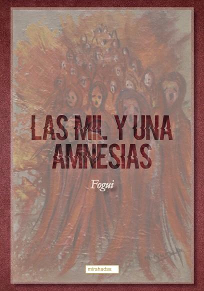MIL Y UNA AMNESIAS, LAS | 9788419106476 | FOGUI