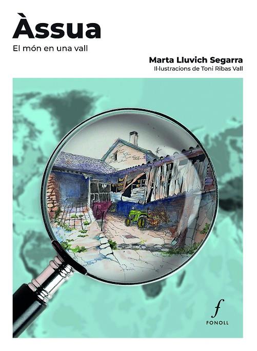 ÀSSUA. EL MÓN EN UNA VALL | 9788410220393 | LLUVICH, MARTA
