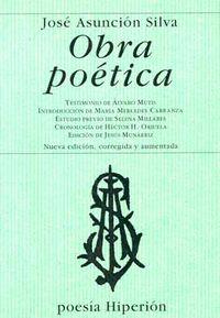 OBRA POÉTICA | 9788475177199 | SILVA, JOSÉ ASUNCIÓN