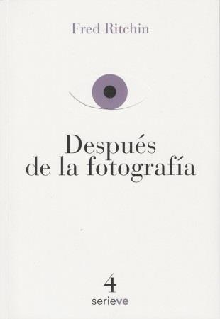 DESPUÉS DE LA FOTOGRAFÍA | 9786079528638 | RITCHIN, FRED