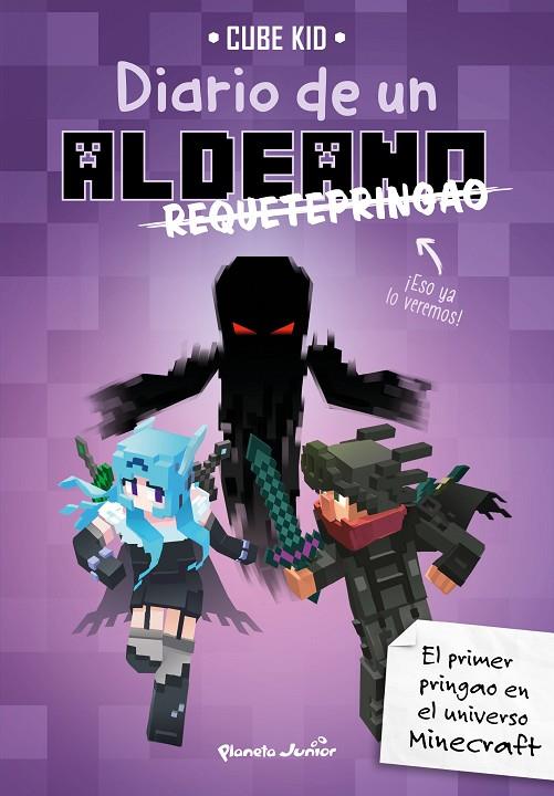 MINECRAFT. DIARIO DE UN ALDEANO REQUETEPRINGAO | 9788408217909 | CUBE KID