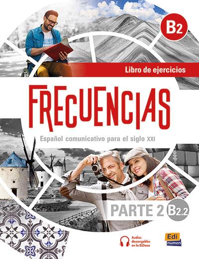FRECUENCIAS B2.2 - LIBRO DE EJERCICIOS (PARTE 2) | 9788491797227