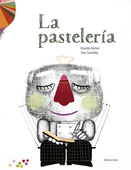 PASTELERÍA, LA | 9788414002070 | GÓMEZ GIL, RICARDO