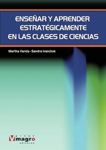 ENSEÑAR Y APRENDER ESTRATÉGICAMENTE EN LAS CLASES | 9789974820067
