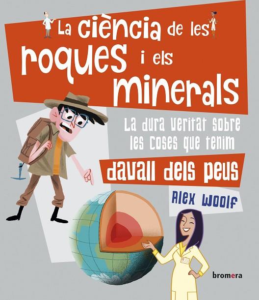 CIÈNCIA DE LES ROQUES I ELS MINERALS, LA | 9788490264232 | WOOLF, ALEX