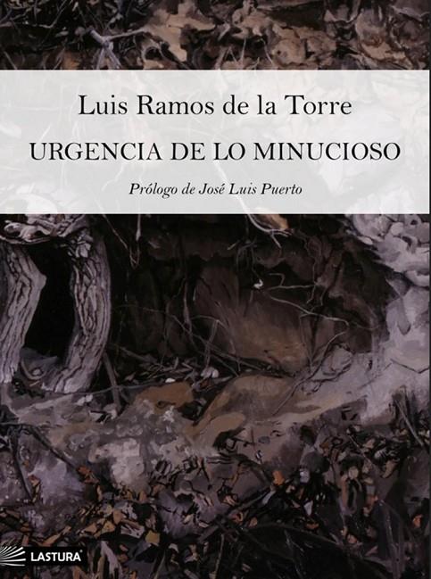 URGENCIA DE LO MINUCIOSO | 9788412436358 | RAMOS DE LA TORRE, LUIS