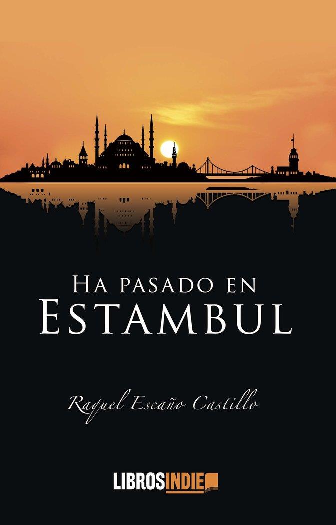HA PASADO EN ESTAMBUL | 9788419328267 | ESCAÑO, RAQUEL