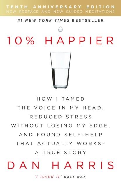 10% HAPPIER (10TH ANNIVERSARY) | 9781444799057 | HARRIS, DAN