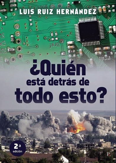 ¿QUIÉN ESTÁ DETRÁS DE TODO ESTO? | 9788419074393 | RUIZ HERNÁNDEZ, LUIS
