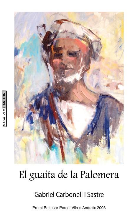 GUAITA DE LA PALOMERA, EL | 9788415081203 | CARBONELL SASTRE, GABRIEL