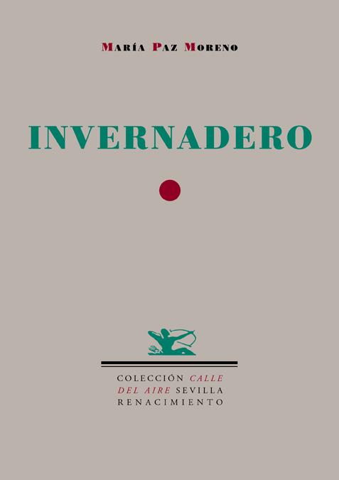 INVERNADERO | 9788484722915 | MORENO, MARIA PAZ