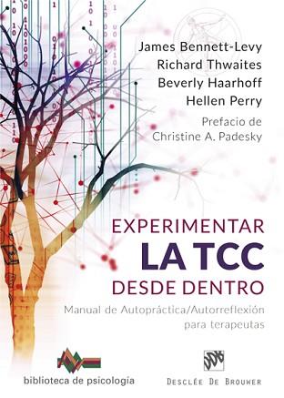 EXPERIMENTAR LA TCC DESDE DENTRO | 9788433029638 | BENNET-LEVY, JAMES / THWAITES, RICHARD / HAARHOFF, BEVERLY / PERRY, HELLEN