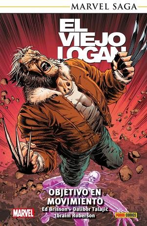 MARVEL SAGA. EL VIEJO LOGAN 07 : OBJETIVO EN MOVIMIENTO | 9791370139759 | TALAJIC, DALIBOR / BRISSON, ED / ROBERS, IBRAIM
