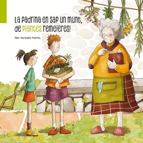 PADRINA EN SAP UN MUNT, DE PLANTES REMEIERES!, LA | 9788412835823 | HURTADO PAIRÉS, MAR