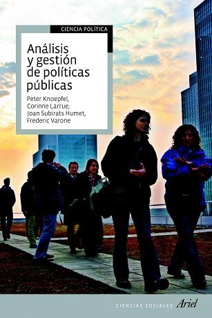 ANÁLISIS Y GESTIÓN DE POLÍTICAS PÚBLICAS | 9788434400108 | SUBIRATS, JOAN / KNOEPFEL, PETER / LARRUE, CORINNE / VARONE, FREDERIC