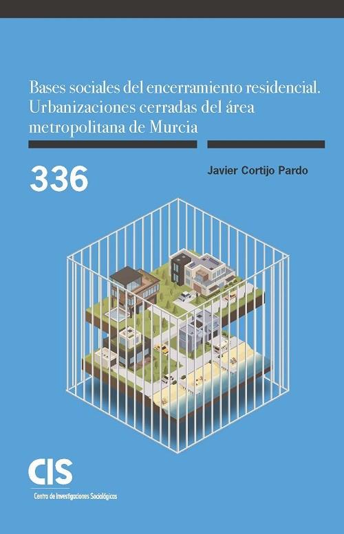 BASES SOCIALES DEL ENCERRAMIENTO RESIDENCIAL | 9788474769753