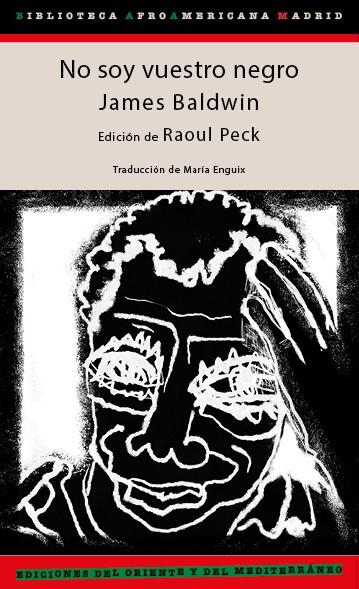 NO SOY VUESTRO NEGRO | 9788412166293 | BALDWIN, JAMES / PECK, RAOUL