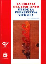 CRIANZA DEL VINO TINTO DESDE LA PERSPECTIVA VITICO | 9788484760481 | RUIZ HERNÁNDEZ, MANUEL