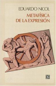 METAFÍSICA DE LA EXPRESIÓN | 9789681631345 | NICOL, EDUARDO