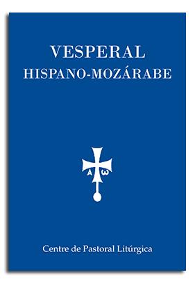 VESPERAL HISPANO-MOZÁRABE | 9788498059748 | GISBERT TARRUELL, JORGE / ESCRIBANO LÓPEZ, JUAN CARLOS
