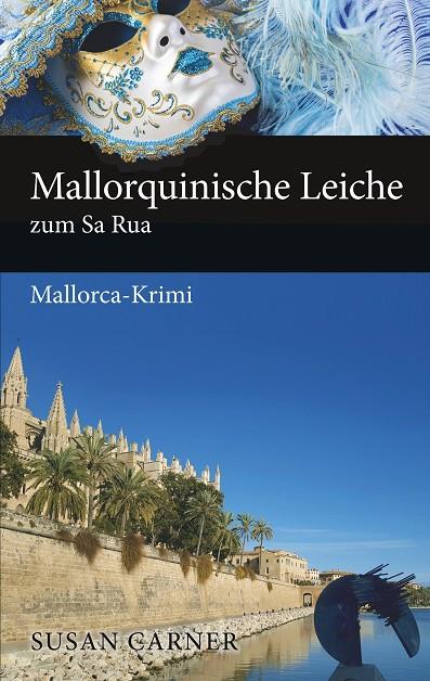 MALLORQUINISCHE LEICHE ZUM SA RUA | 9783743193536 | CARNER, SUSAN