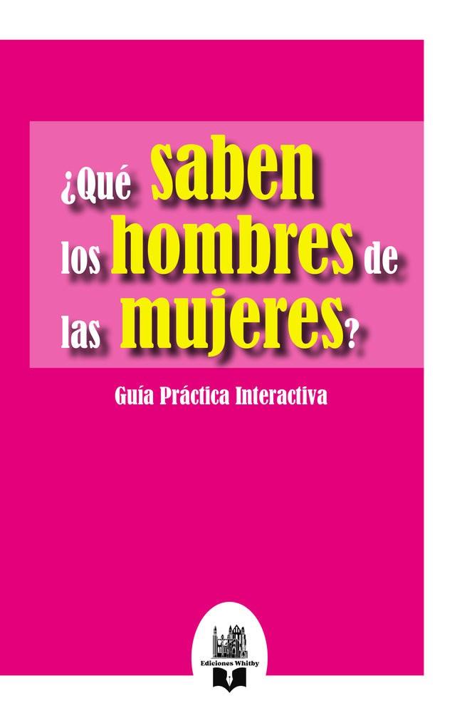 QUÉ SABEN LOS HOMBRES DE LAS MUJERES? | 9791387582258